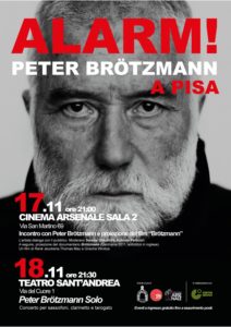 ALARM! Peter Brötzmann a Pisa, 17 e 18 novembre 2018