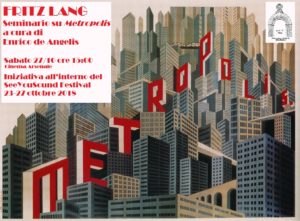 27 ottobre 2018 – Seminario su Metropolis di Fritz Lang a cura di Enrico De Angelis